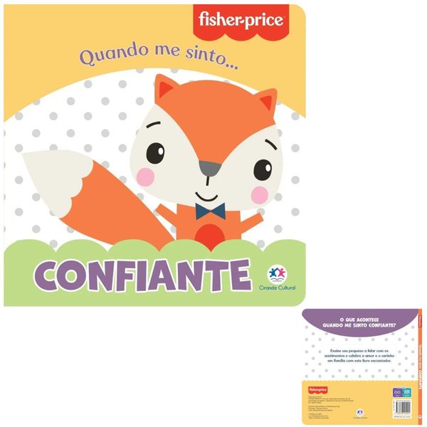 FISHER PRICE - QUANDO ME SINTO: CONFIANTE - CIRANDA CULTURAL